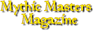 Mythic Masters Magazine